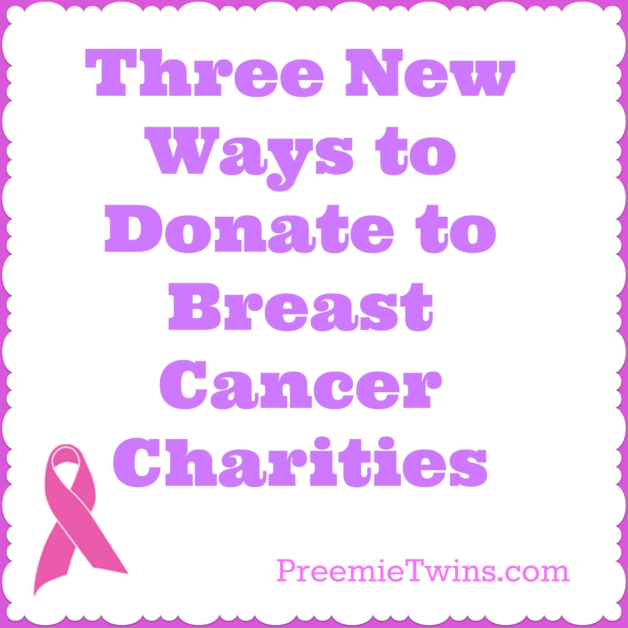 3 Ways to Donate to Breast Cancer Charities