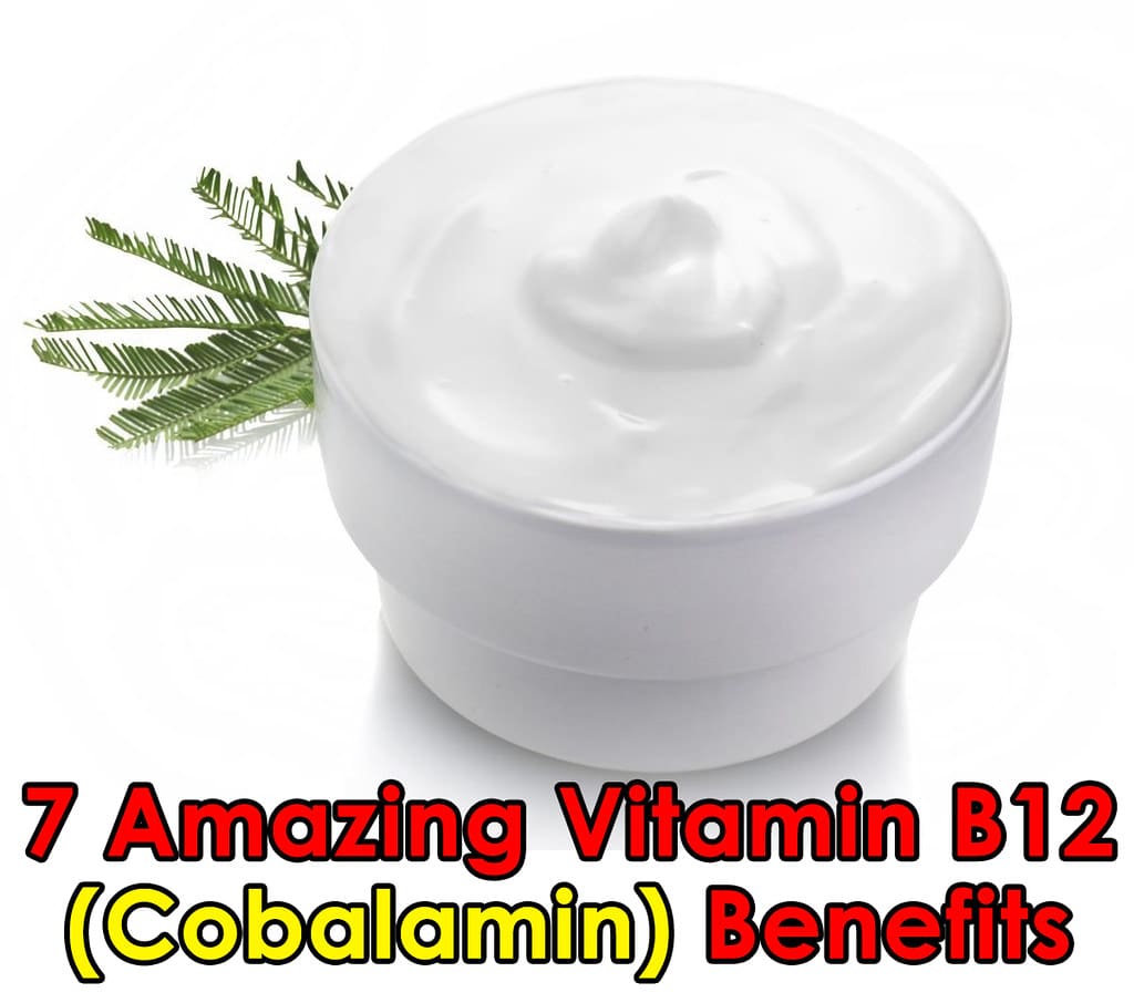7 Amazing Vitamin B12 (Cobalamin) Benefits