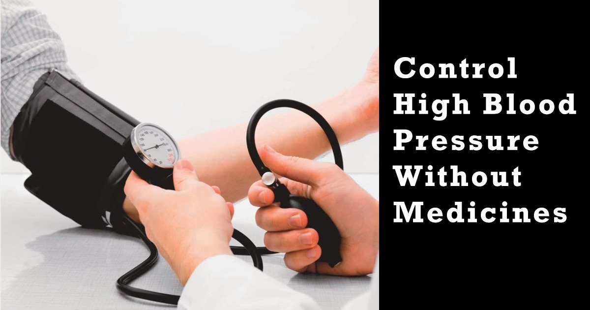 Best Ways To Control High Blood Pressure (Hypertension ...