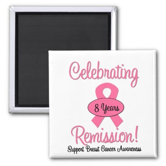 Breast Cancer 8 Year Remission Magnet