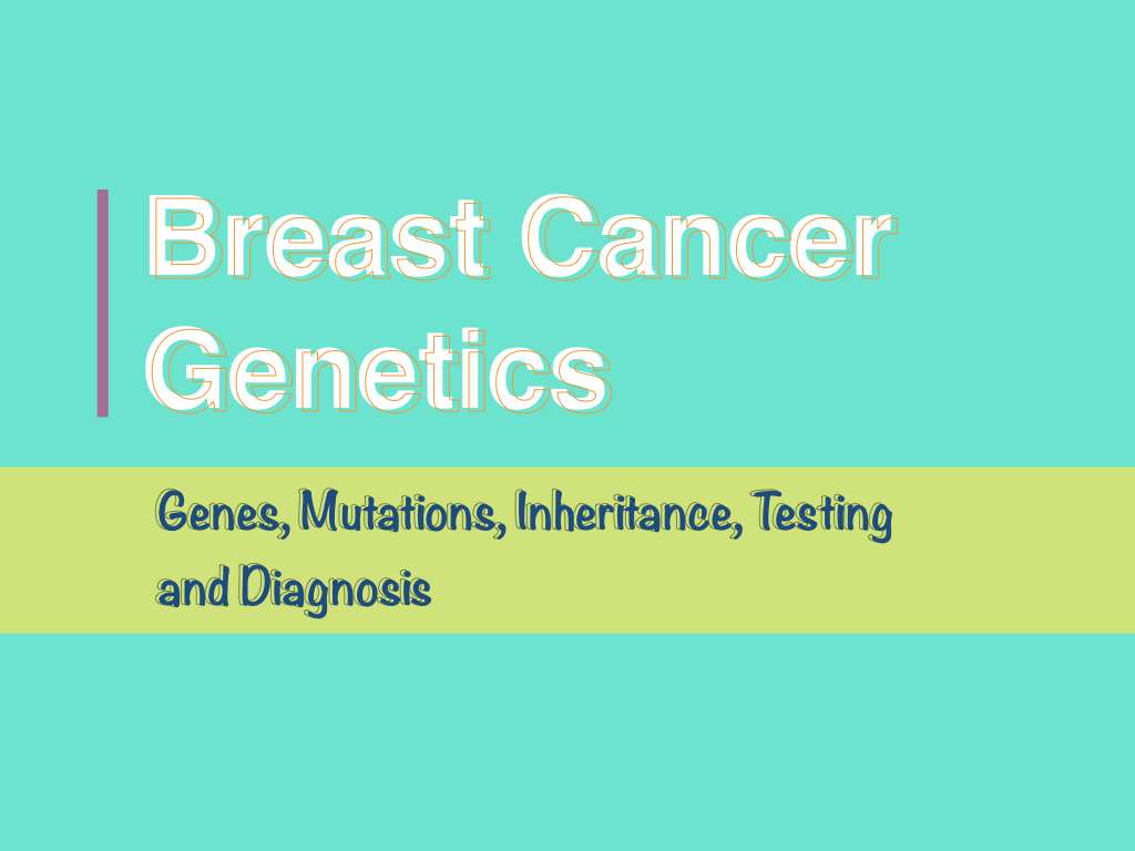 Breast Cancer Genetics