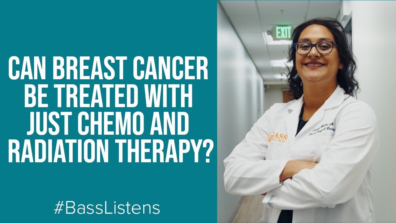Can Breast Cancer Be Treated with just Chemo and Radiation ...