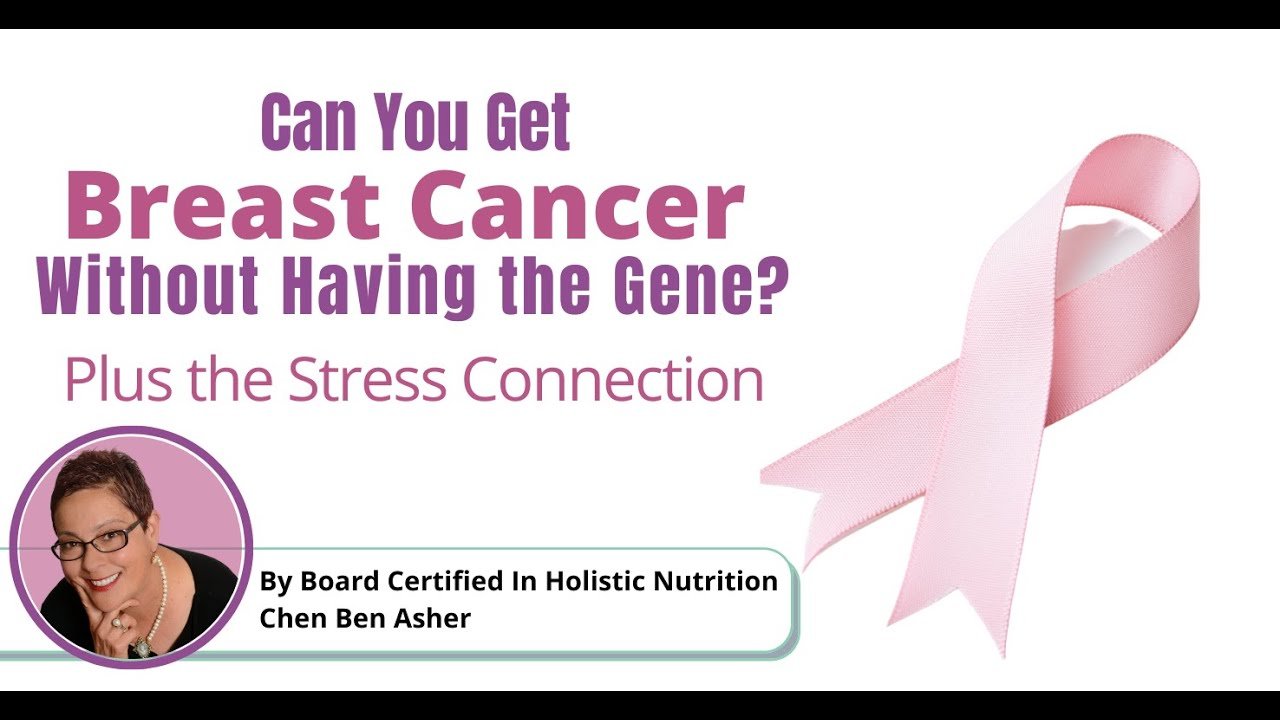 Can You Get Breast Cancer Without Having the Gene? Plus ...