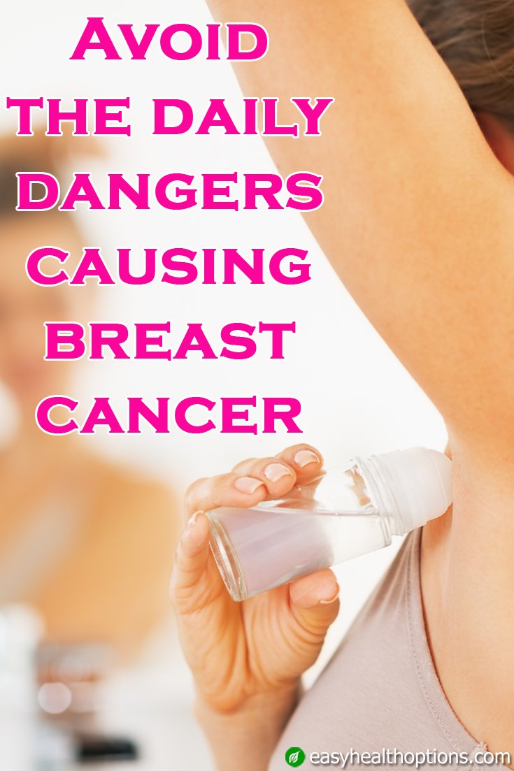 Daily dangers increasing your breast cancer risk