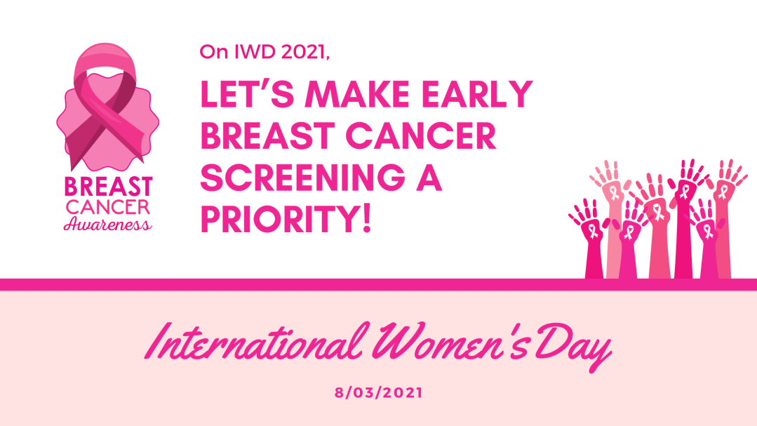 On IWD 2021, Lets Make Early Breast Cancer Screening a Priority  A ...