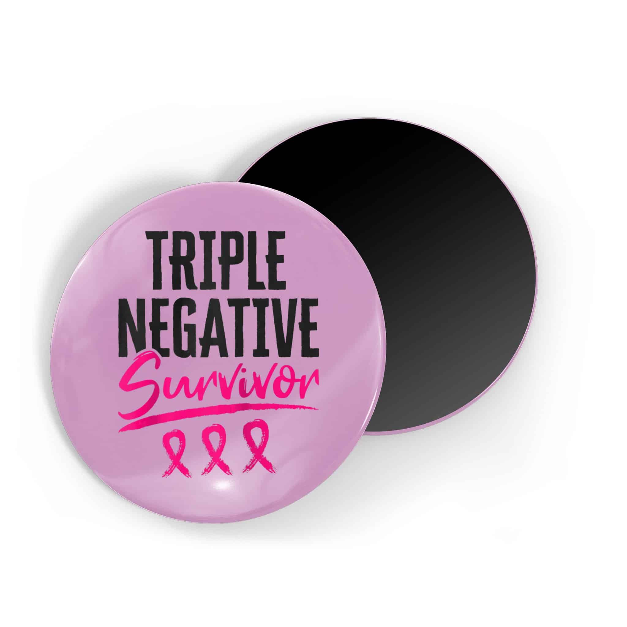 Triple Negative Survivor TNBC Breast Cancer Awareness Magnet ...