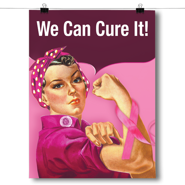 We Can Cure It Breast Cancer  InspiredPosters