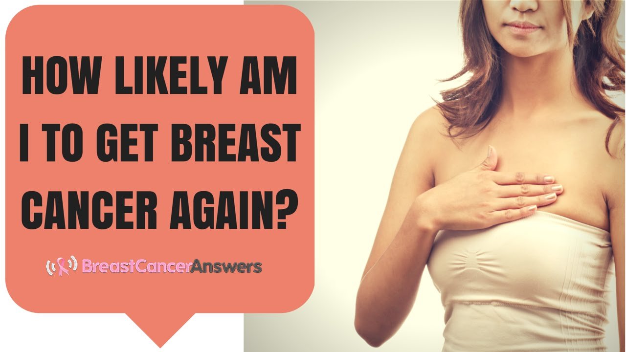 What Are the Chances of Breast Cancer Coming Back?