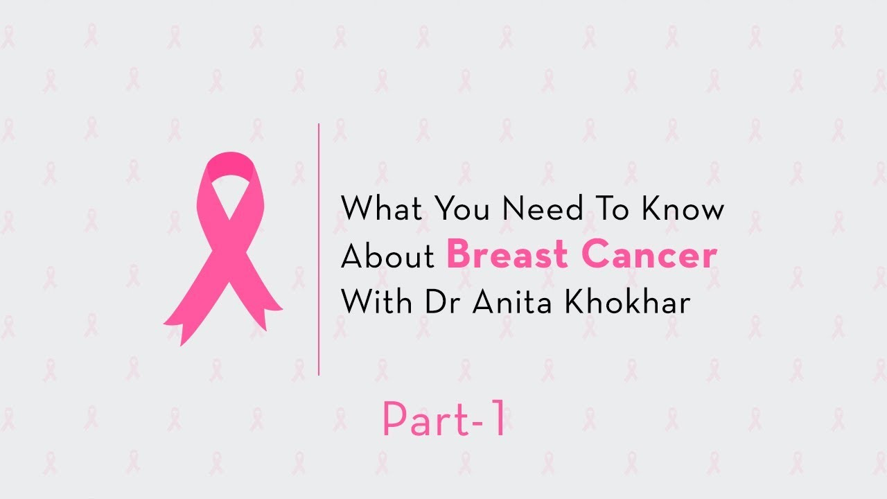 What You Need to Know About Breast Cancer With Dr Anita ...